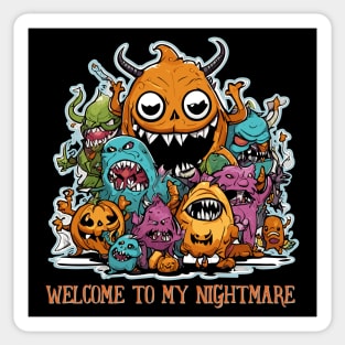 Welcome to my nightmare Sticker